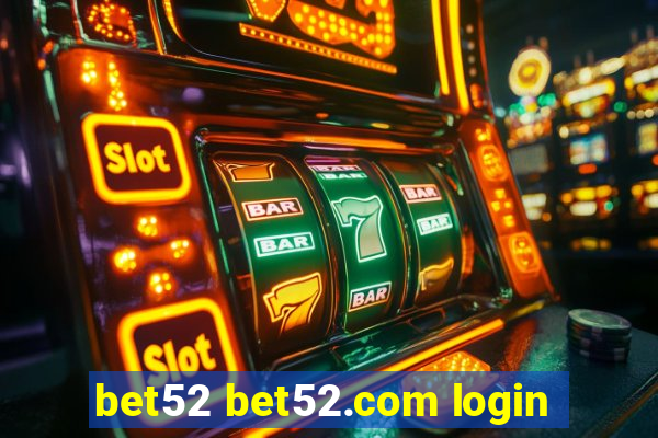 bet52 bet52.com login